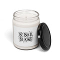 Be Bold Be Kind Soy Candle | Handwritten Brush Script, Marker Font Style