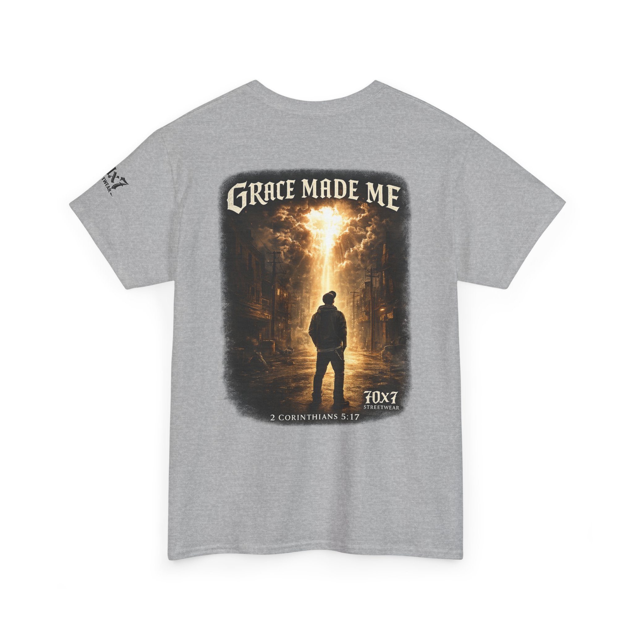 70x7 Streetwear Grace Made Me T-Shirt — Inspirational Christian Streetwear Tee