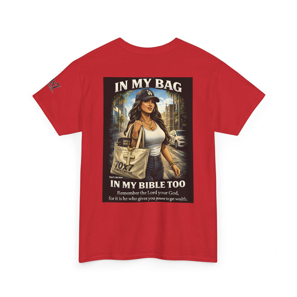 70x7 Streetwear — "In My Bag, In My Bible Too" Graphic Tee