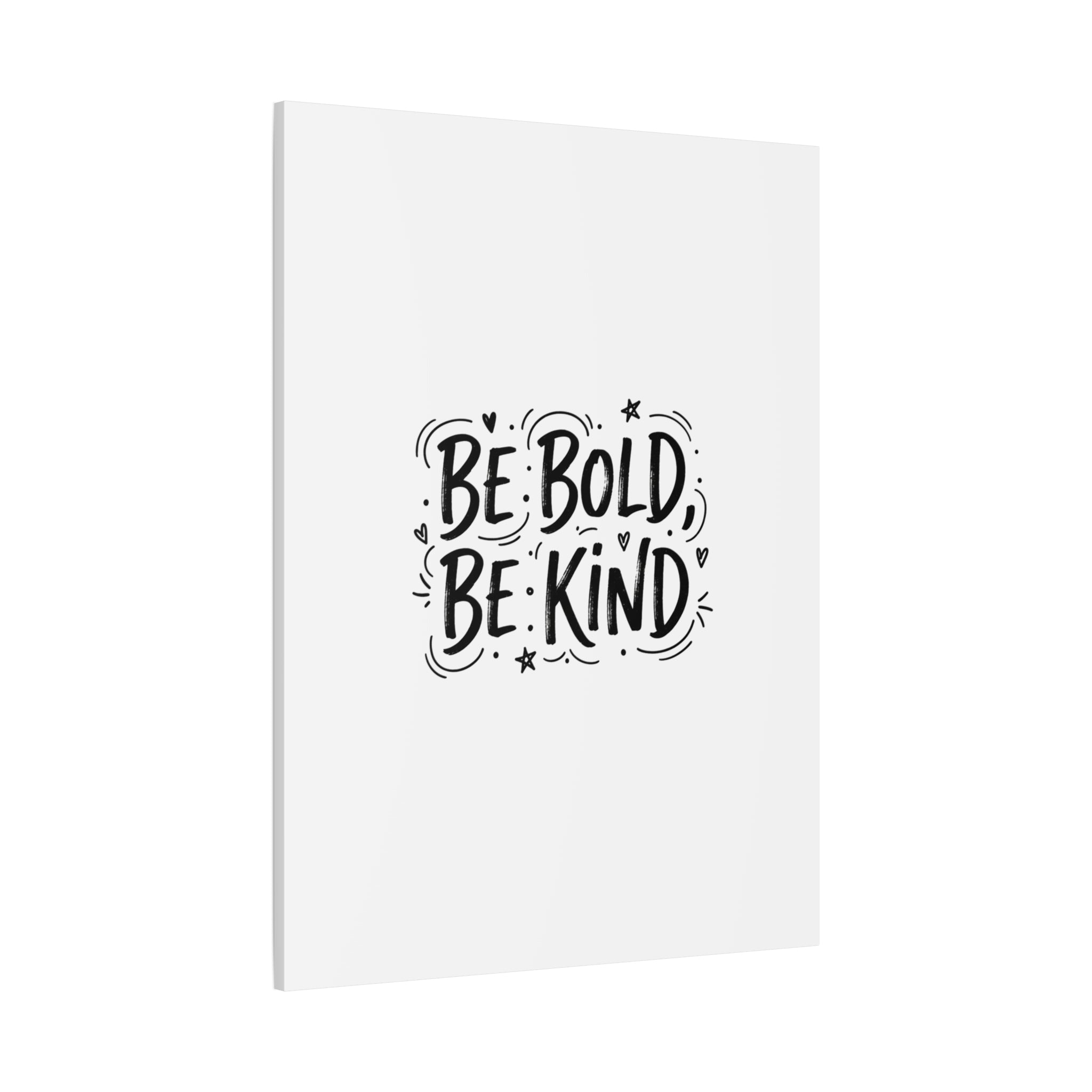 Be Bold Be Kind Canvas | Handwritten Marker Brush Script, Humanized Typography