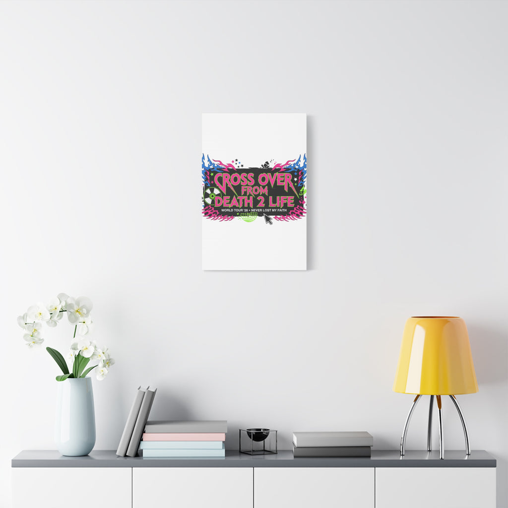Canvas Wall Art — “Cross Over From Death 2 Life” Neon Rock Poster