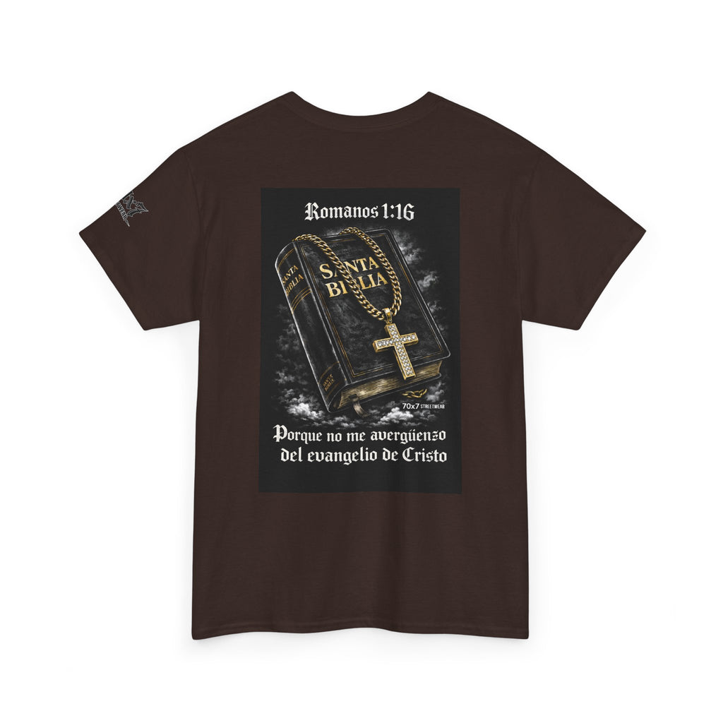 70x7 Streetwear Graphic Tee — "Porque no me avergüenzo del evangelio de Cristo" (Romans 1:16)