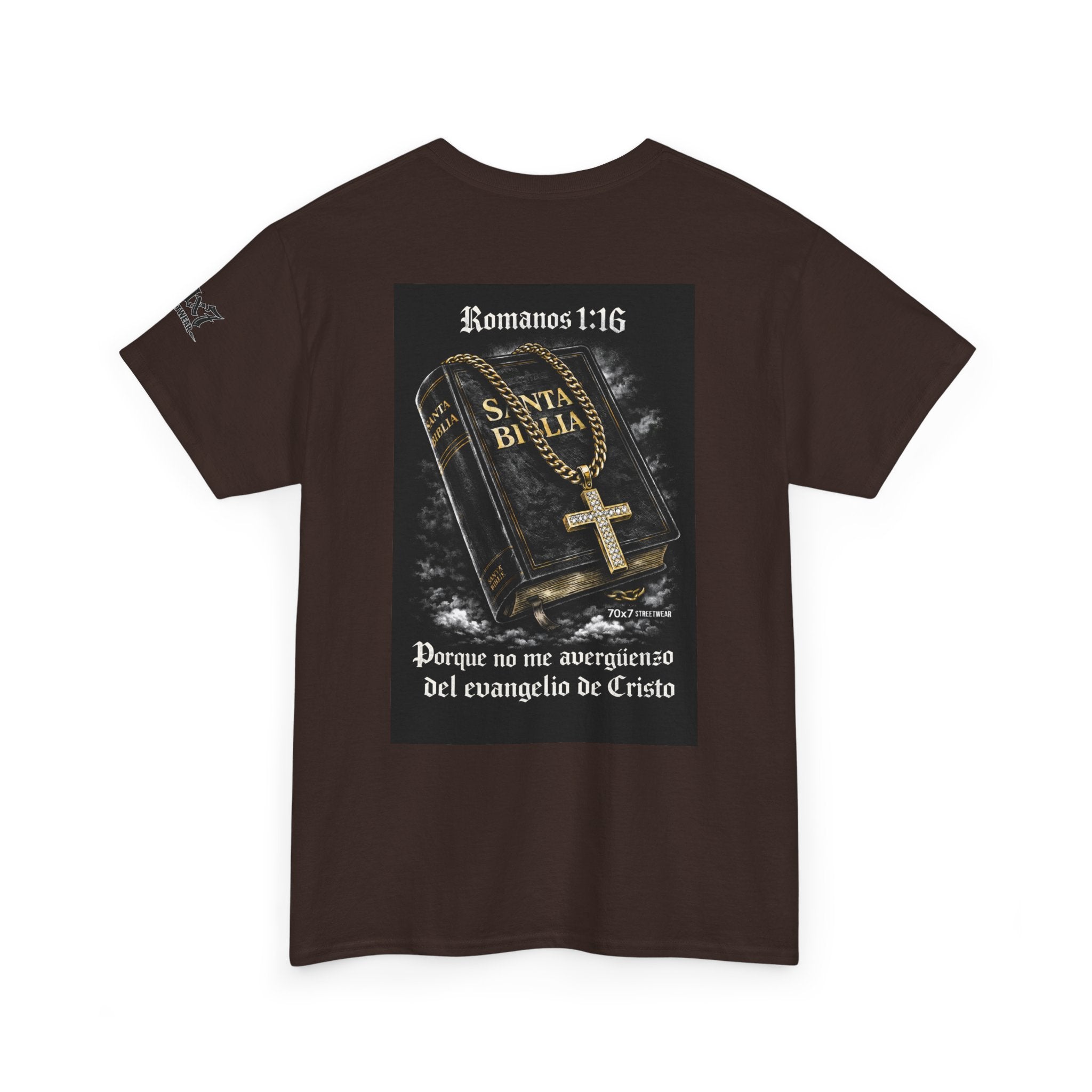 70x7 Streetwear Graphic Tee — "Porque no me avergüenzo del evangelio de Cristo" (Romans 1:16)