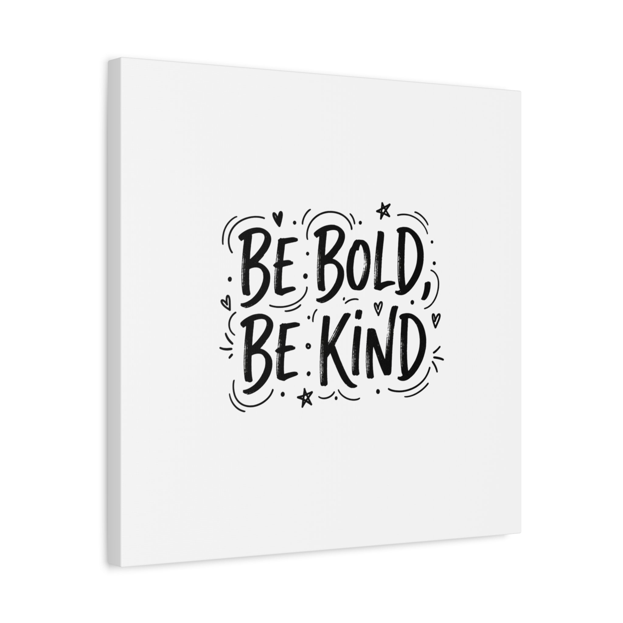 Be Bold Be Kind Canvas | Handwritten Marker Brush Script, Humanized Typography
