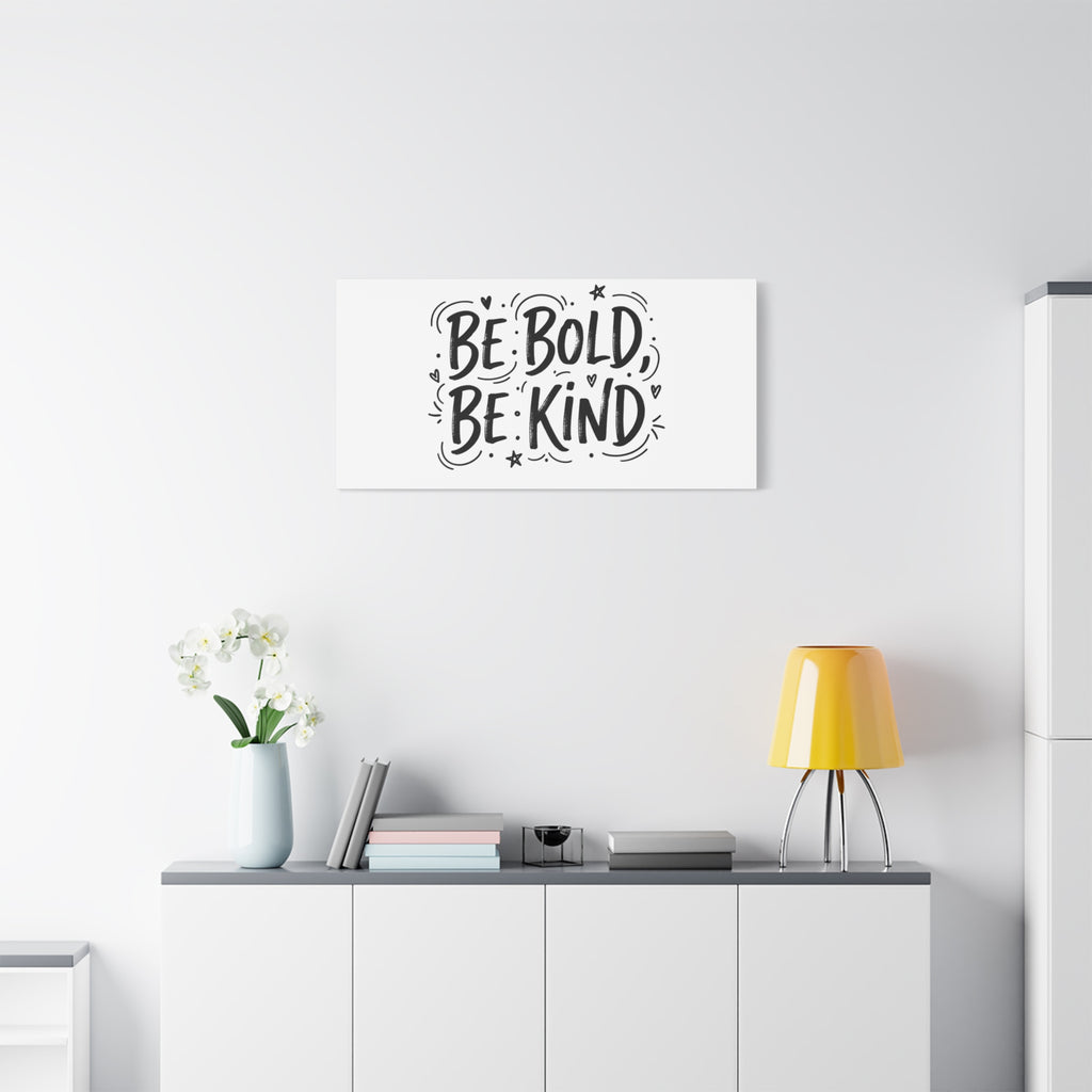 Be Bold Be Kind Canvas | Handwritten Marker Brush Script, Humanized Typography