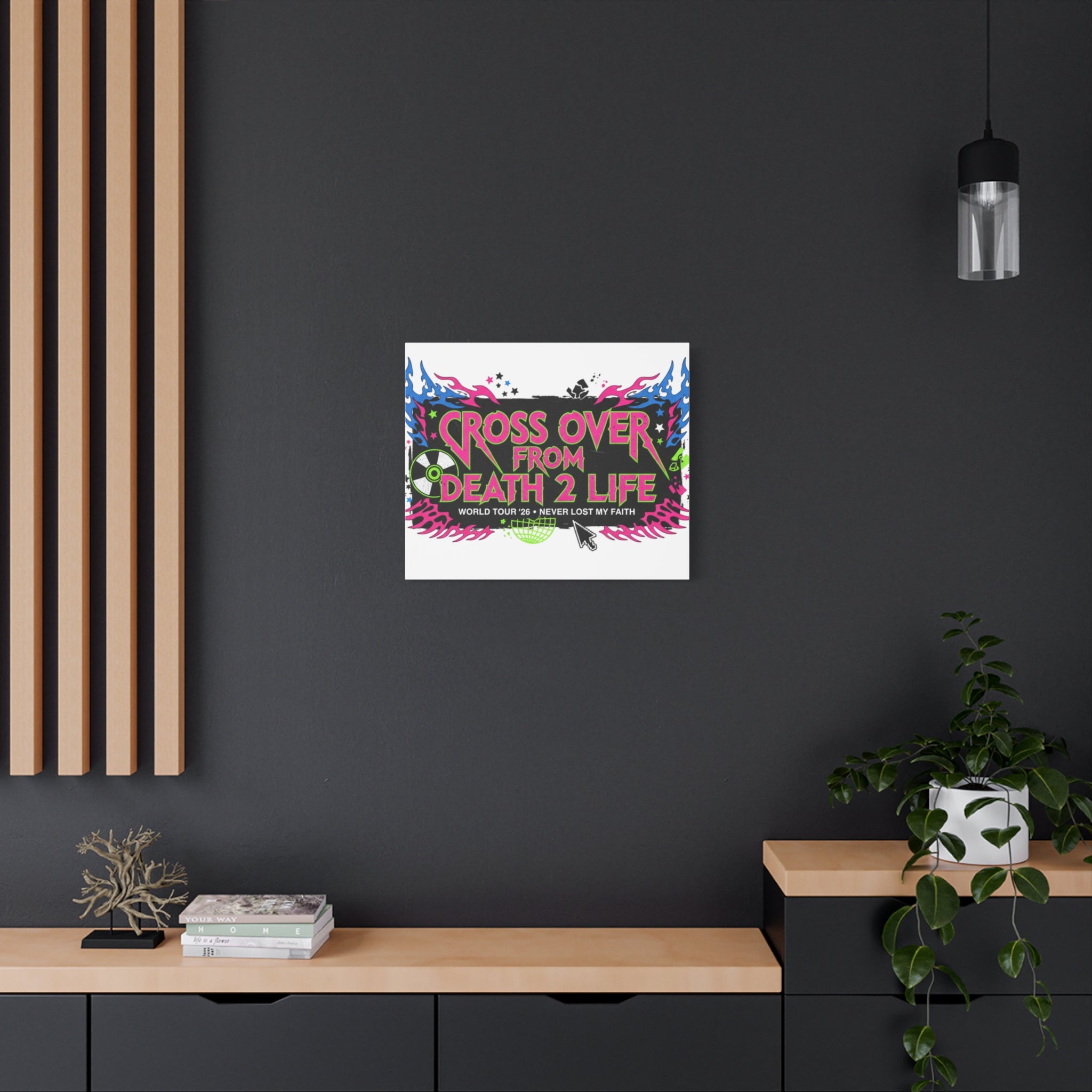 Canvas Wall Art — “Cross Over From Death 2 Life” Neon Rock Poster