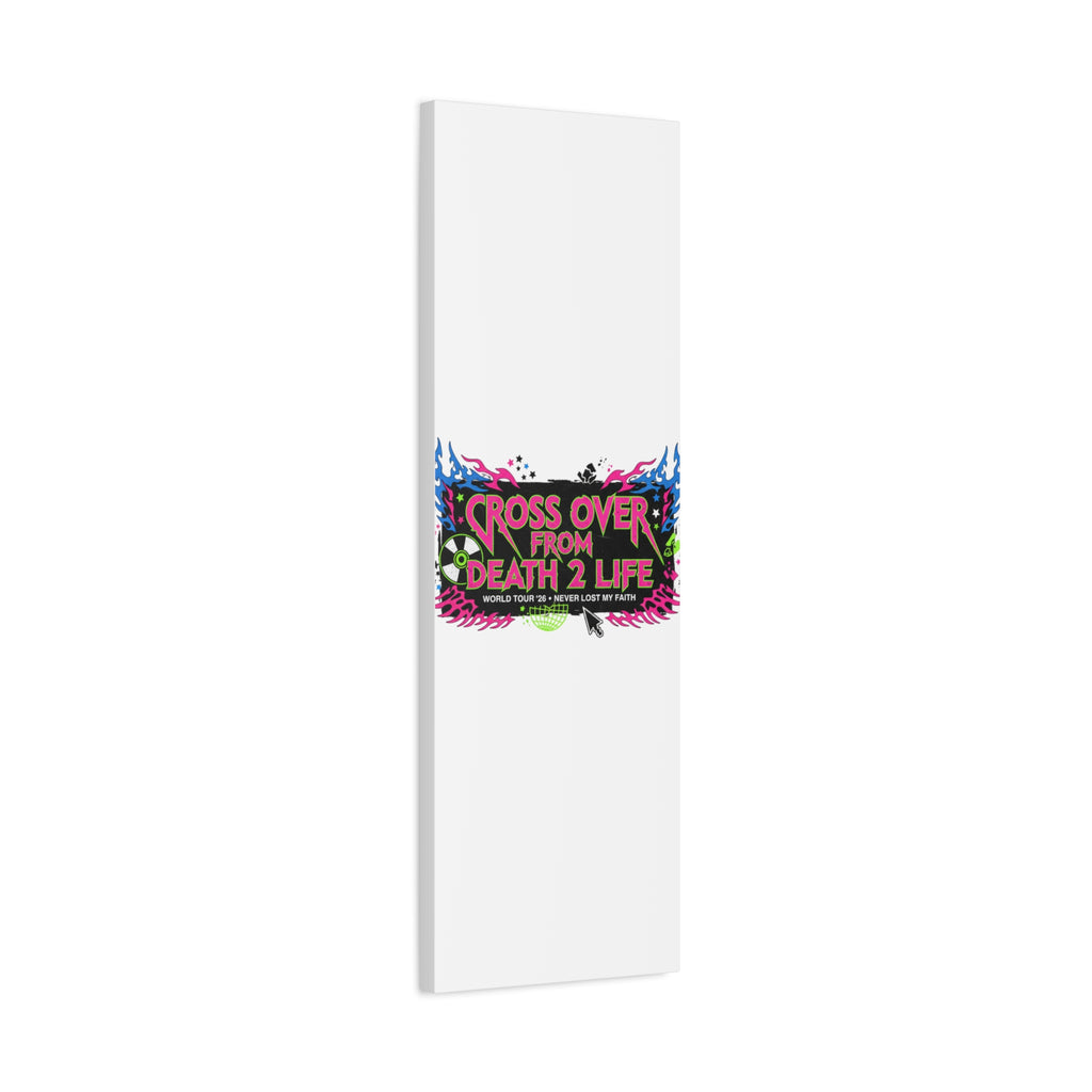 Canvas Wall Art — “Cross Over From Death 2 Life” Neon Rock Poster