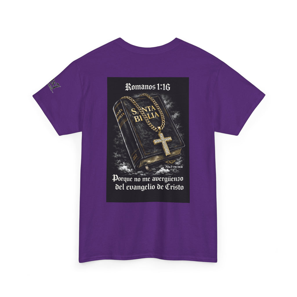 70x7 Streetwear Graphic Tee — "Porque no me avergüenzo del evangelio de Cristo" (Romans 1:16)