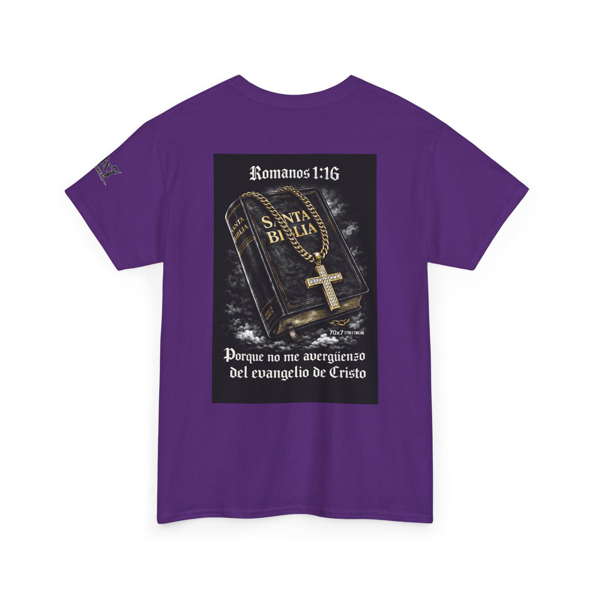 70x7 Streetwear Graphic Tee — "Porque no me avergüenzo del evangelio de Cristo" (Romans 1:16)