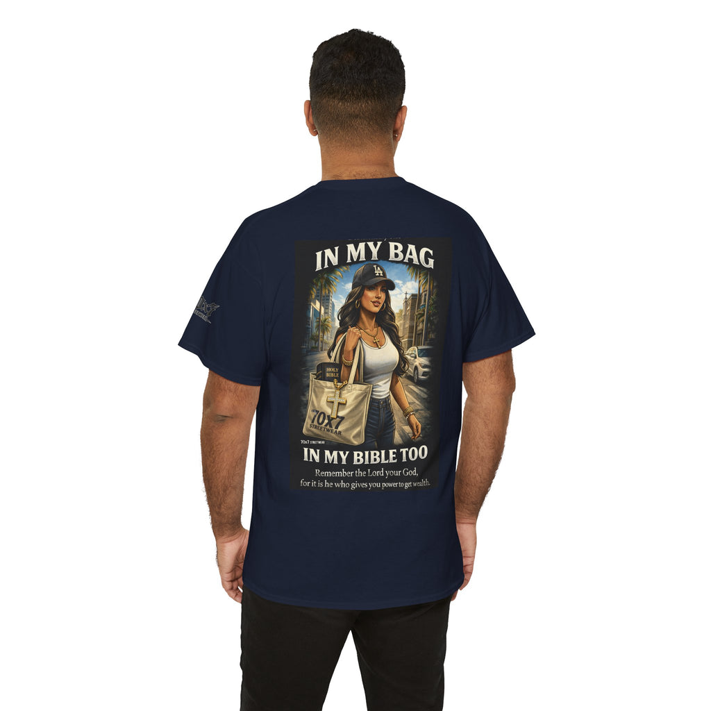 70x7 Streetwear — "In My Bag, In My Bible Too" Graphic Tee