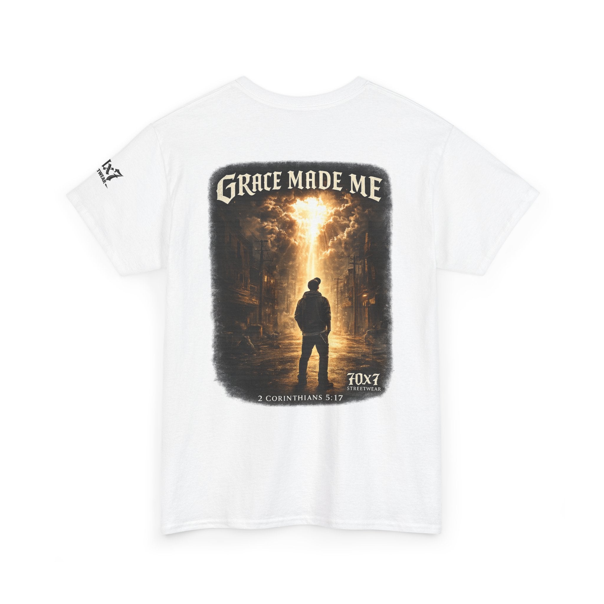 70x7 Streetwear Grace Made Me T-Shirt — Inspirational Christian Streetwear Tee