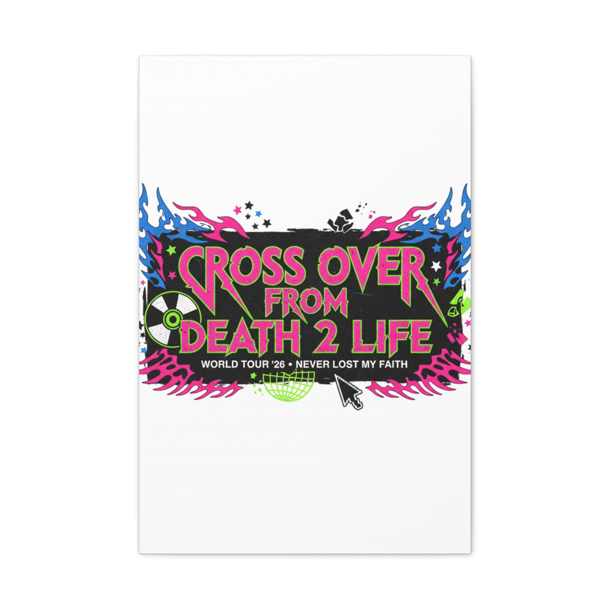 Canvas Wall Art — “Cross Over From Death 2 Life” Neon Rock Poster