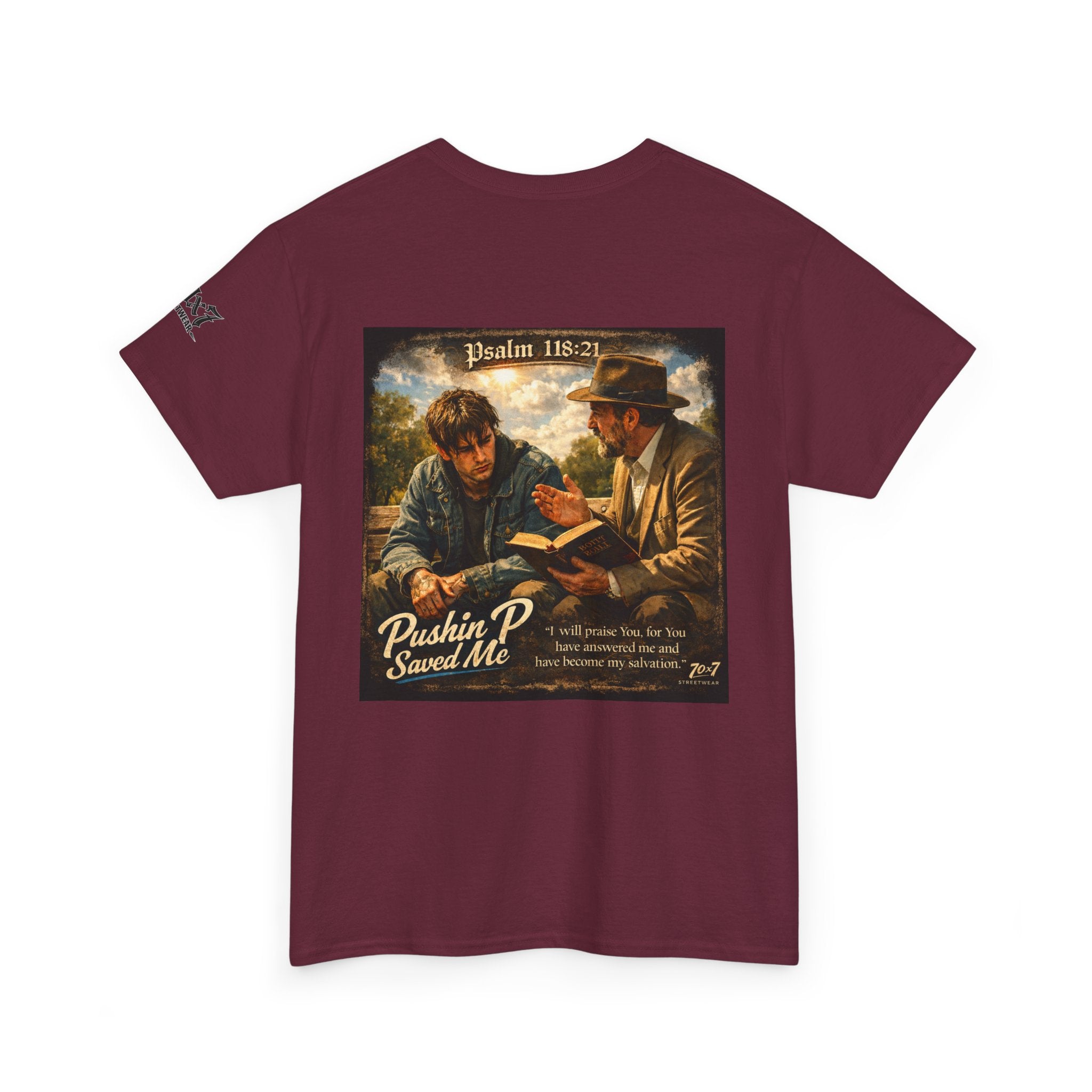 70x7 Streetwear — “Pushin P Saved Me” Psalm 118:24 Graphic T-Shirt