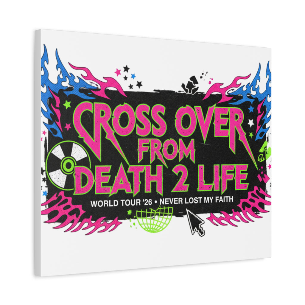 Canvas Wall Art — “Cross Over From Death 2 Life” Neon Rock Poster