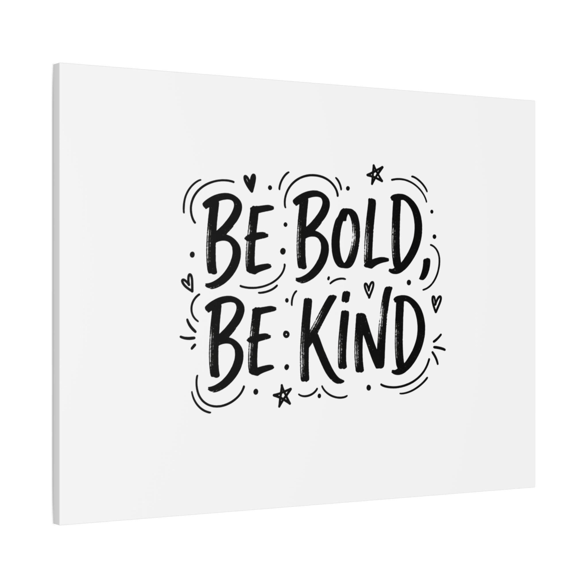 Be Bold Be Kind Canvas | Handwritten Marker Brush Script, Humanized Typography