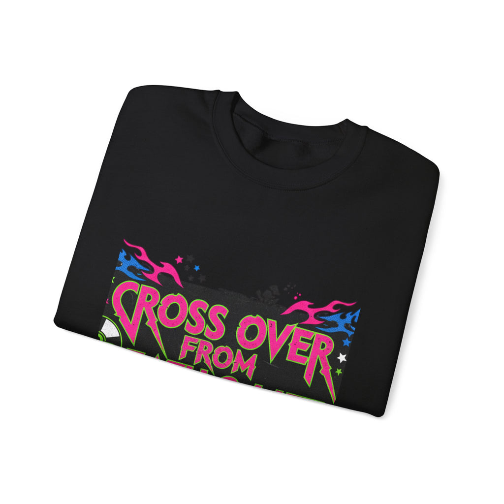 Crewneck Sweatshirt — "Cross Over From Death 2 Life" Graphic Pullover (World Tour 2K)