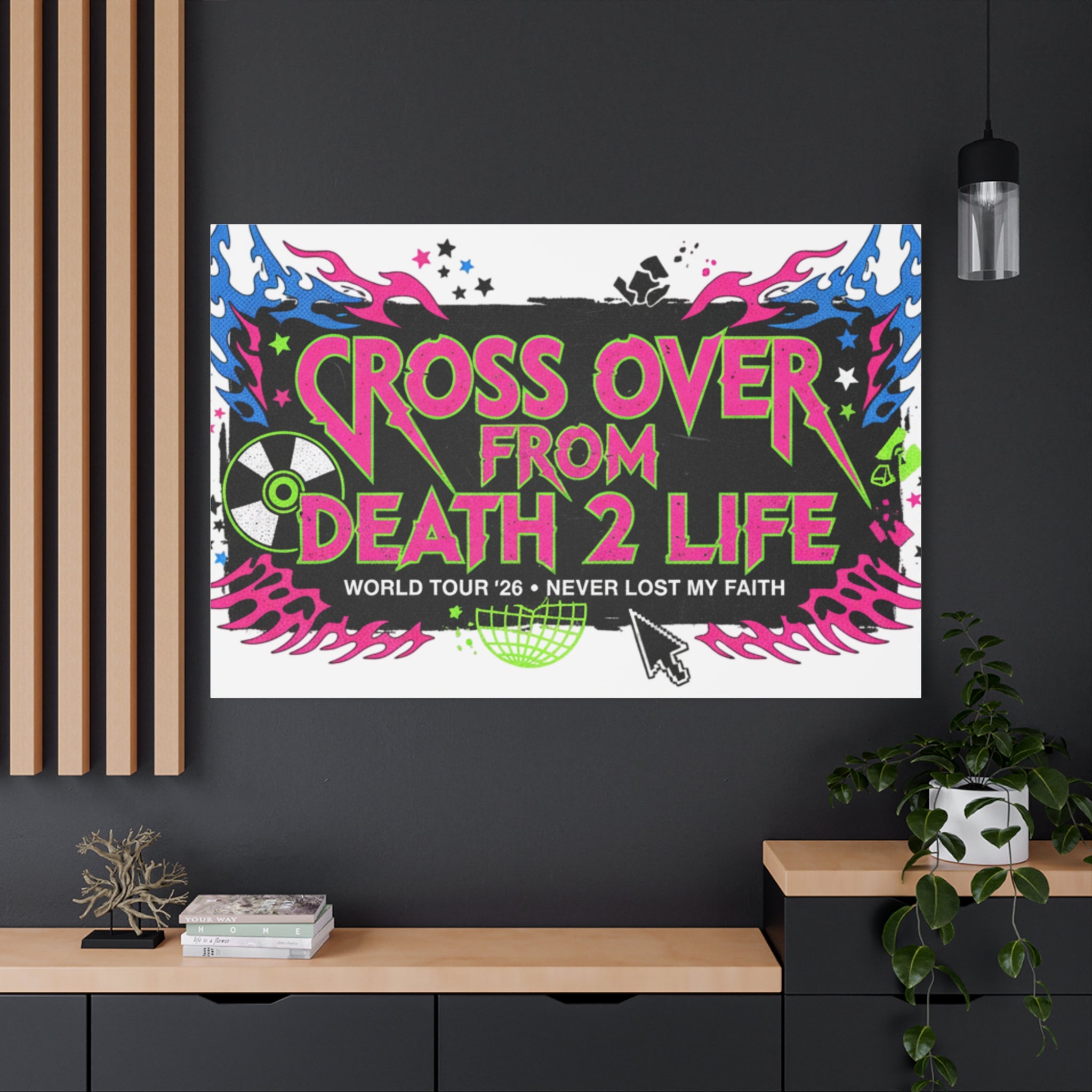Canvas Wall Art — “Cross Over From Death 2 Life” Neon Rock Poster