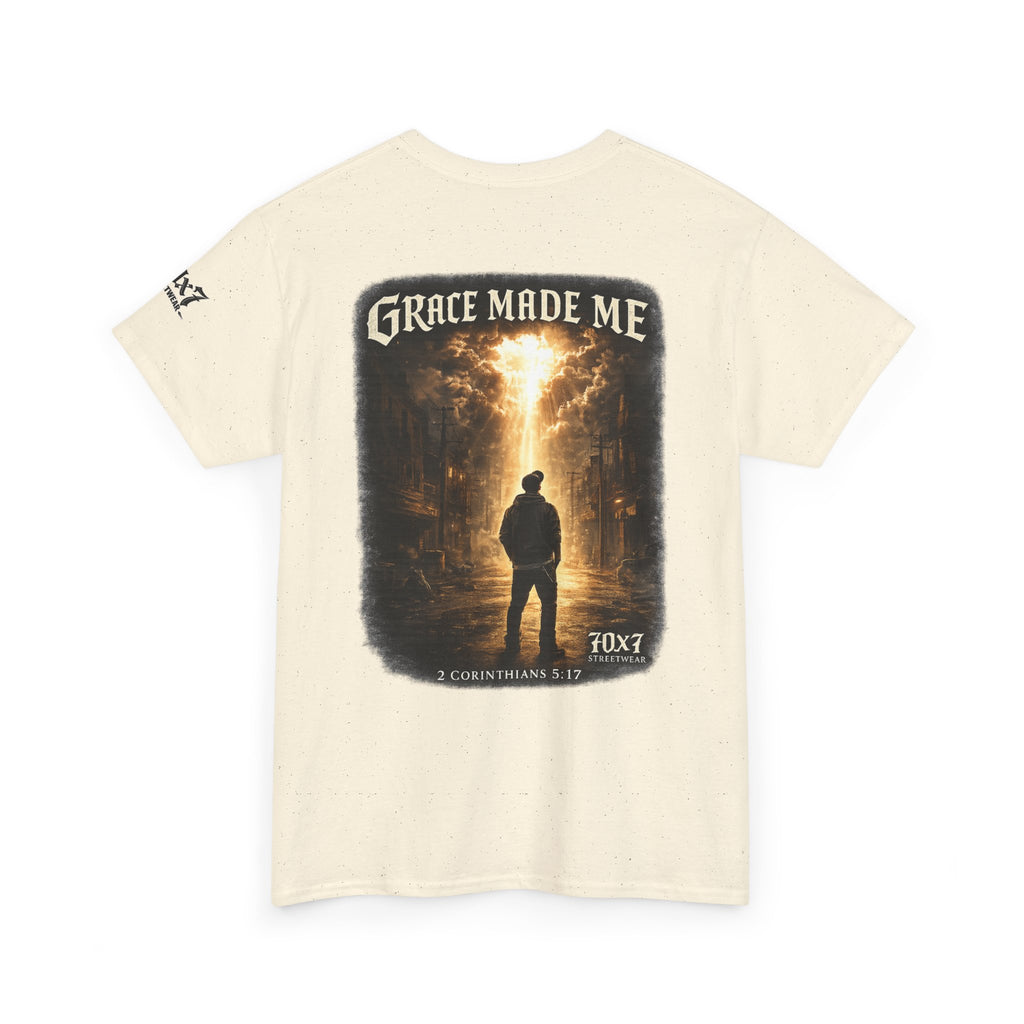 70x7 Streetwear Grace Made Me T-Shirt — Inspirational Christian Streetwear Tee