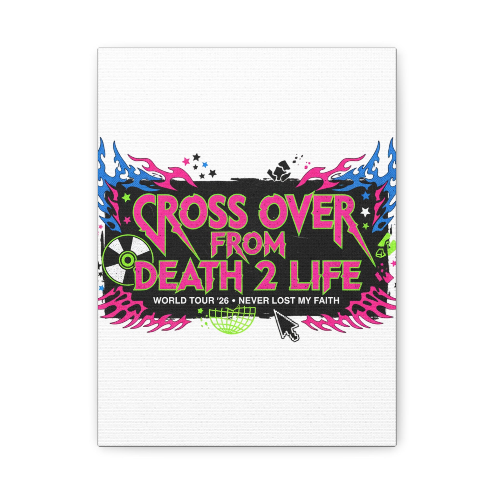 Canvas Wall Art — “Cross Over From Death 2 Life” Neon Rock Poster