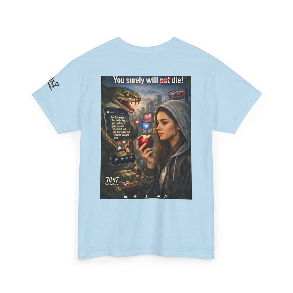 70x7 Genesis 3"14 T-Shirt — “You surely will not die!” Graphic Streetwear Tee