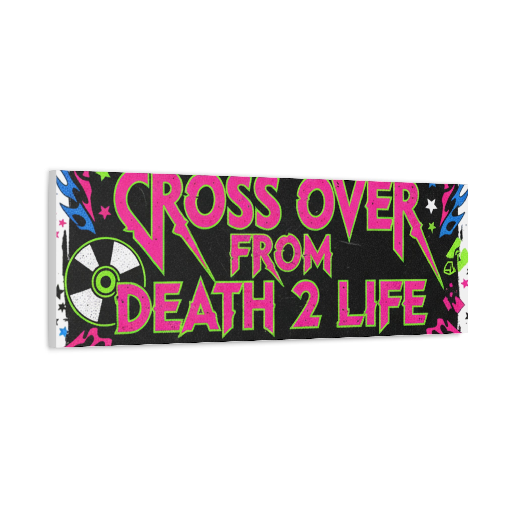 Canvas Wall Art — “Cross Over From Death 2 Life” Neon Rock Poster