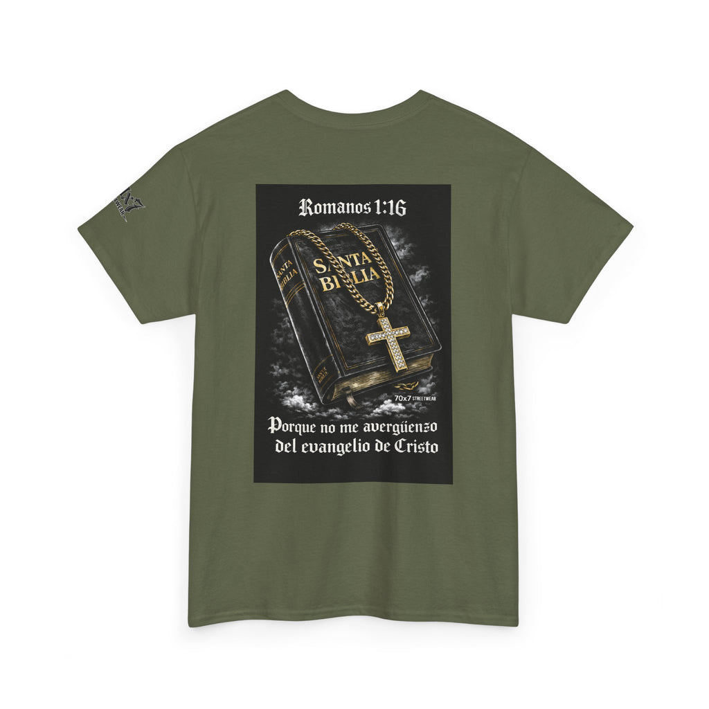 70x7 Streetwear Graphic Tee — "Porque no me avergüenzo del evangelio de Cristo" (Romans 1:16)
