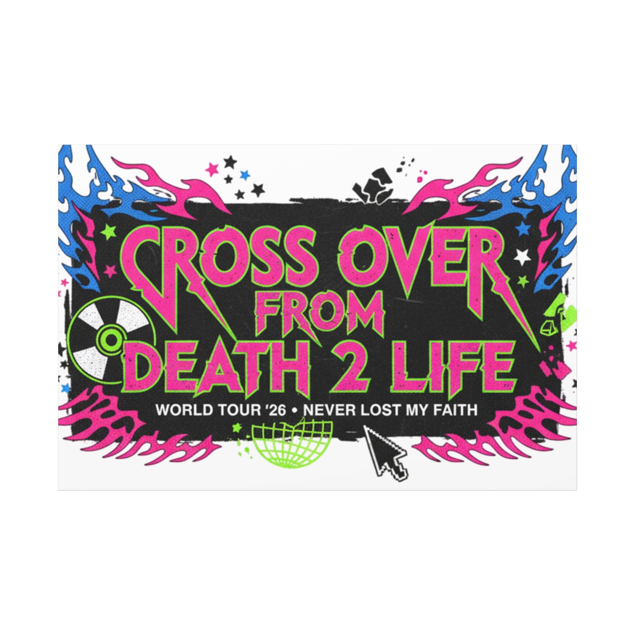 Canvas Wall Art — “Cross Over From Death 2 Life” Neon Rock Poster