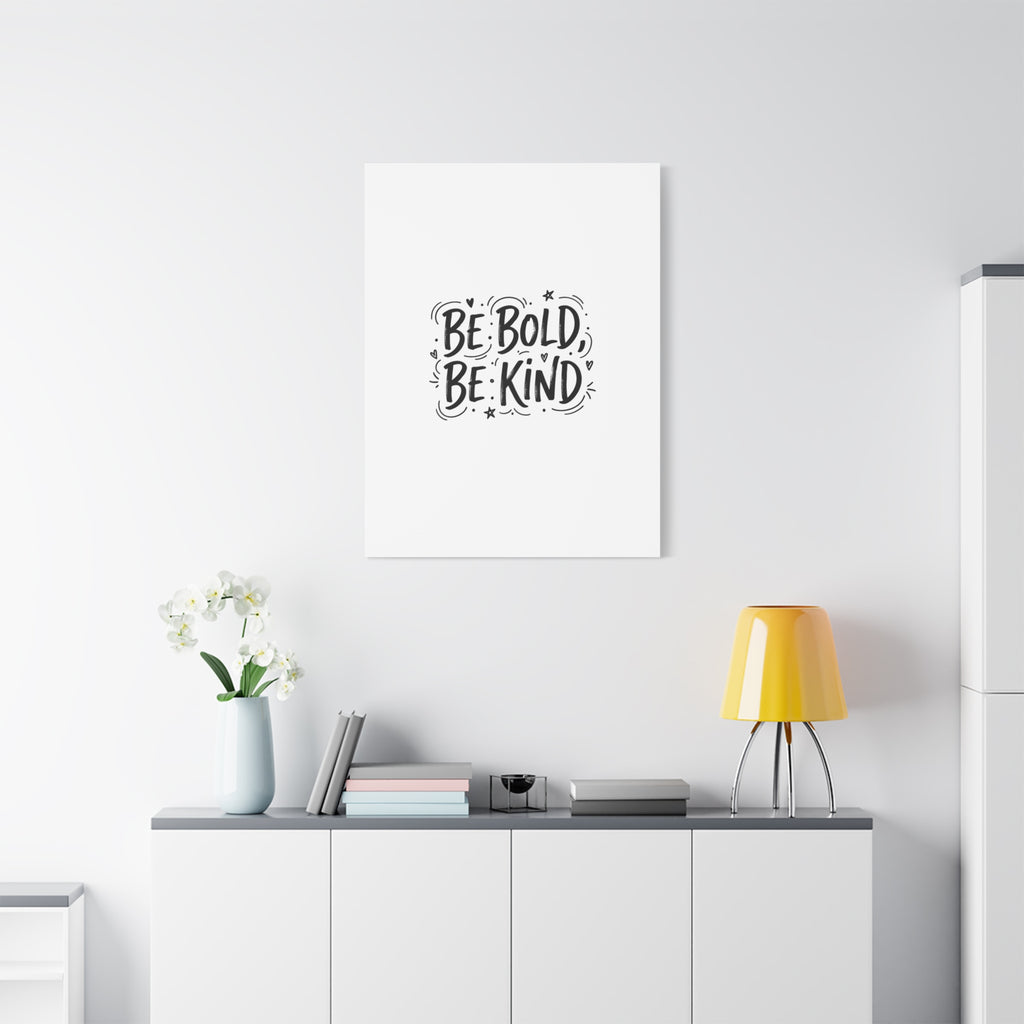 Be Bold Be Kind Canvas | Handwritten Marker Brush Script, Humanized Typography
