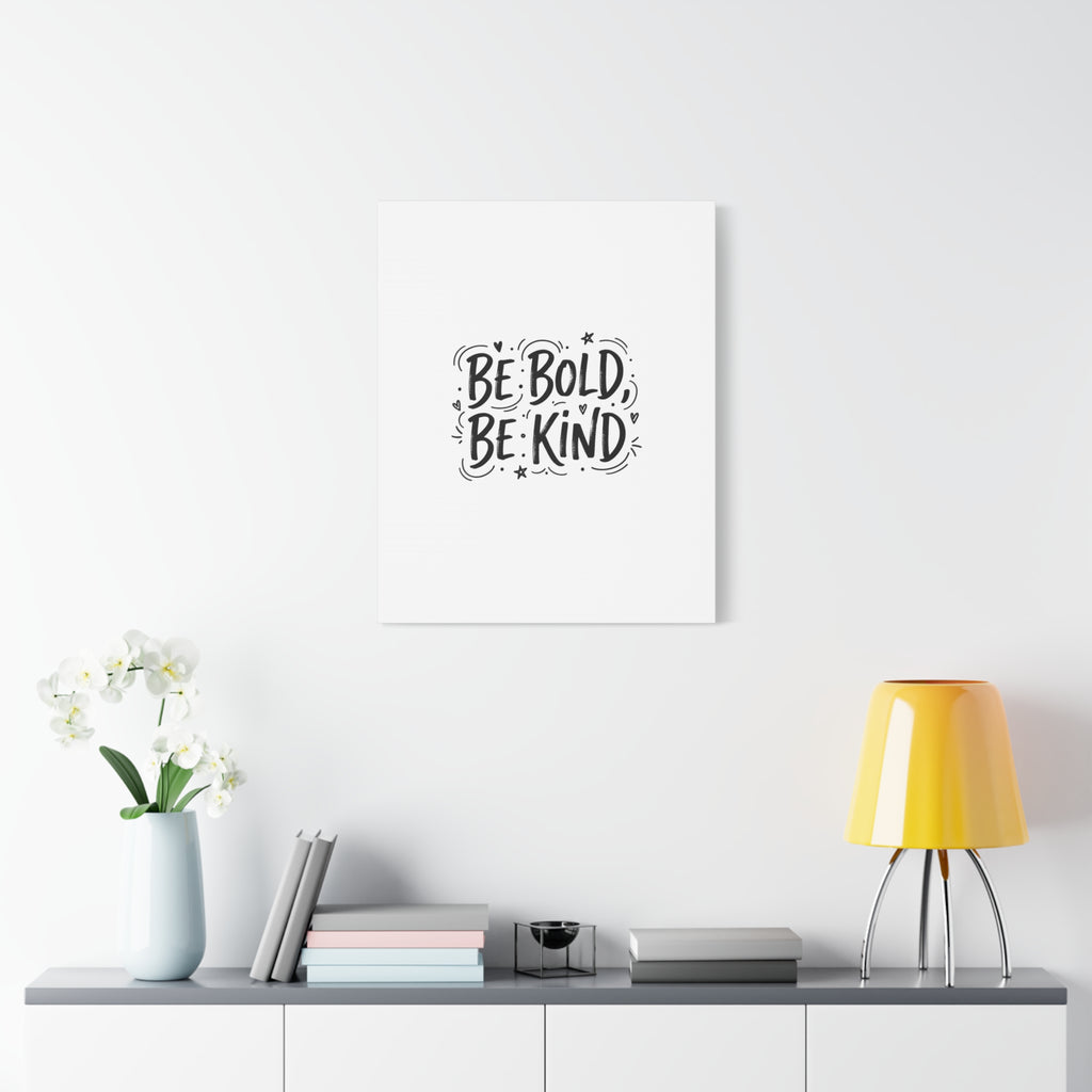 Be Bold Be Kind Canvas | Handwritten Marker Brush Script, Humanized Typography