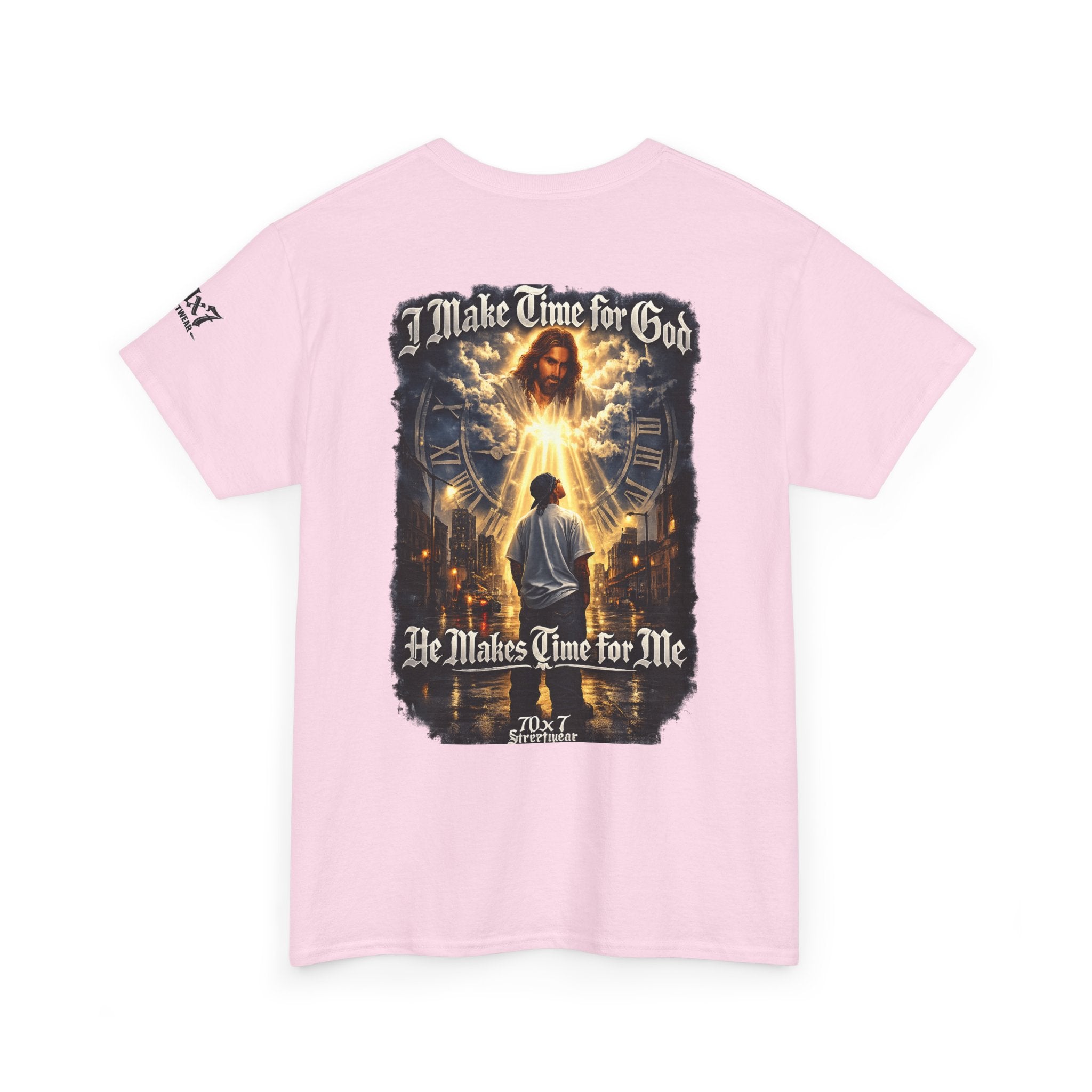 70x7 Streetwear — "I Make Time for God, He Makes Time for Me" Spiritual Streetwear