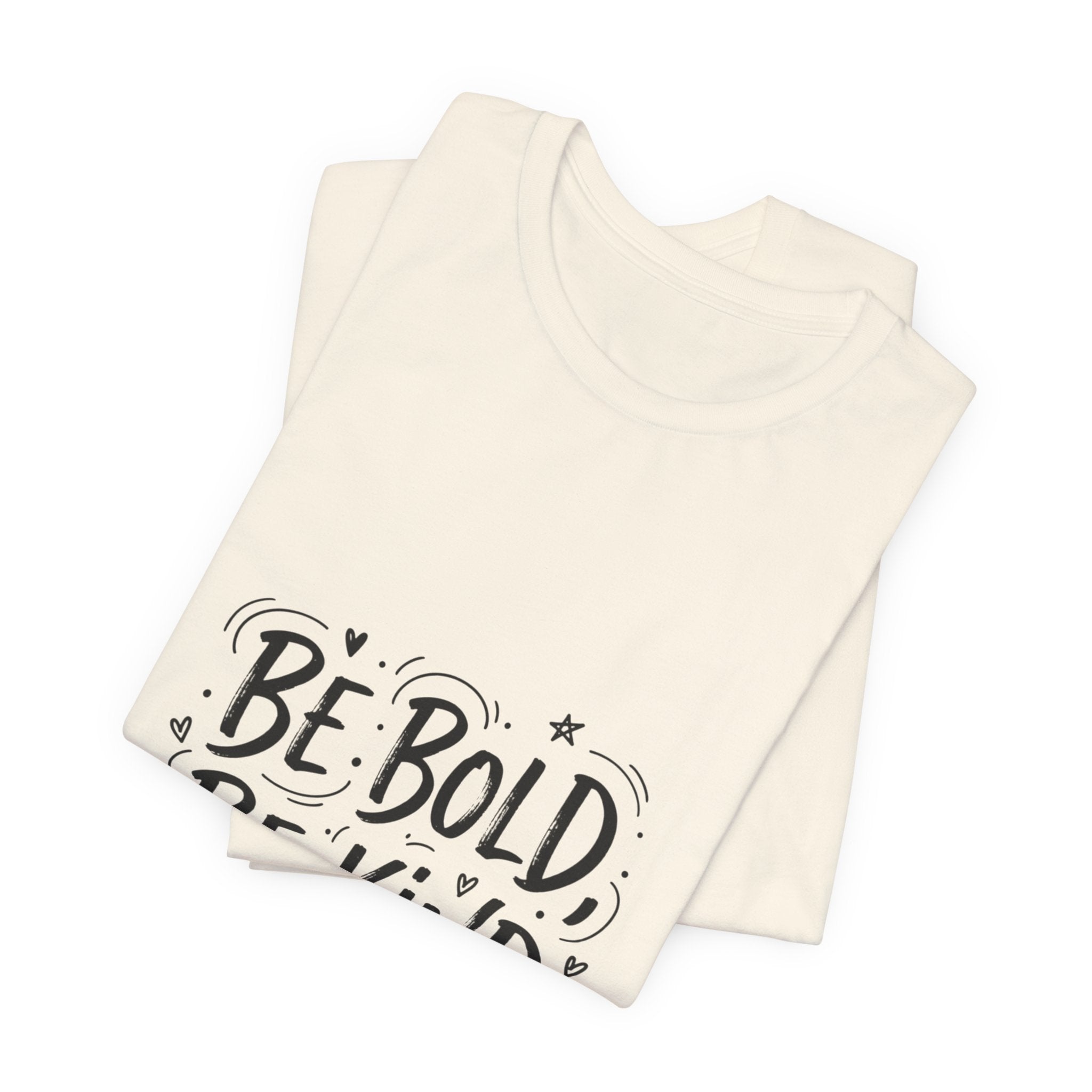 Be Bold Be Kind Tee | Handwritten Marker Font, Brush Script Shirt