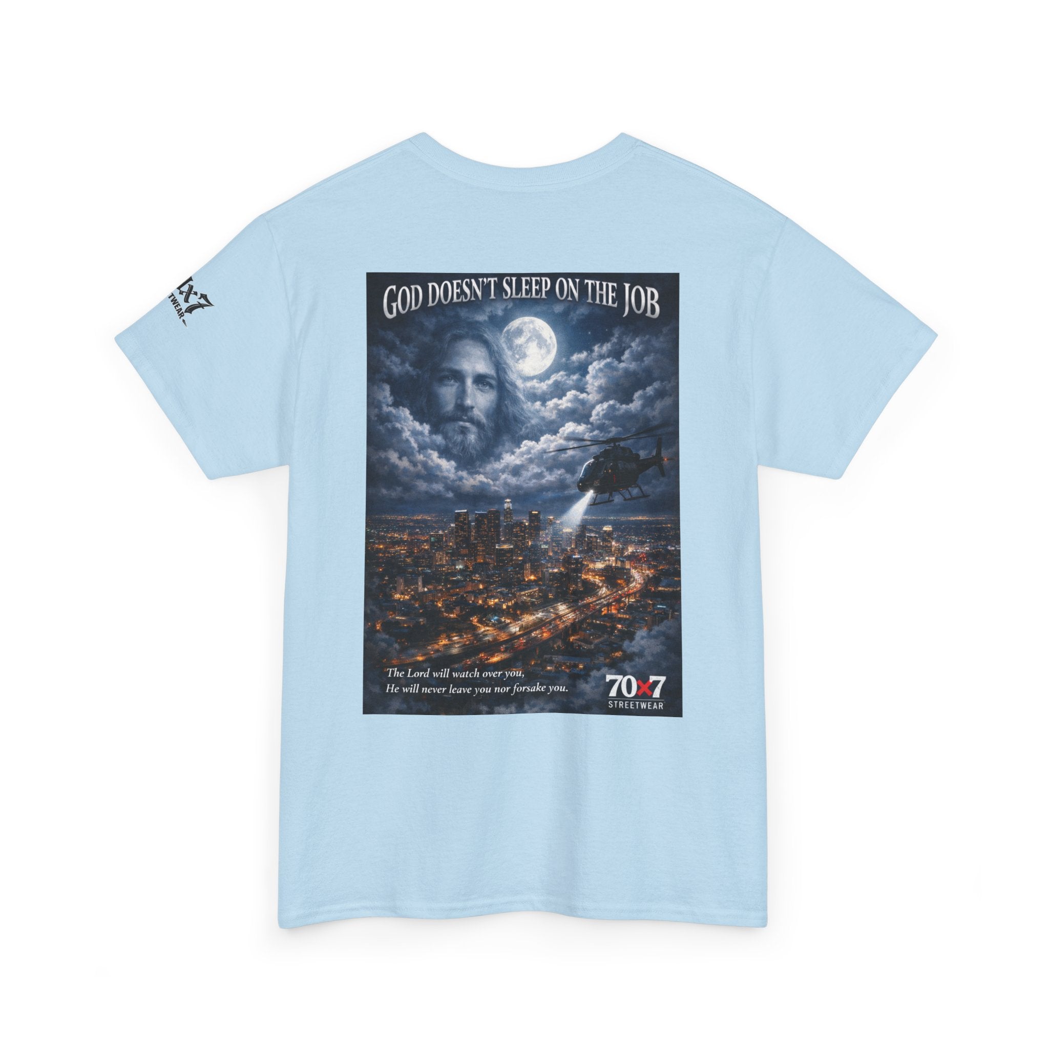 70x7 Streetwear "God Doesn't Sleep on the Job" Graphic T-Shirt