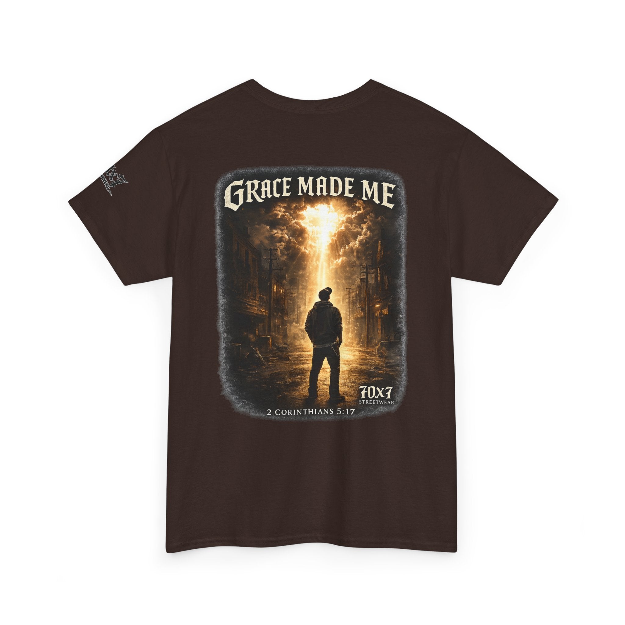 70x7 Streetwear Grace Made Me T-Shirt — Inspirational Christian Streetwear Tee