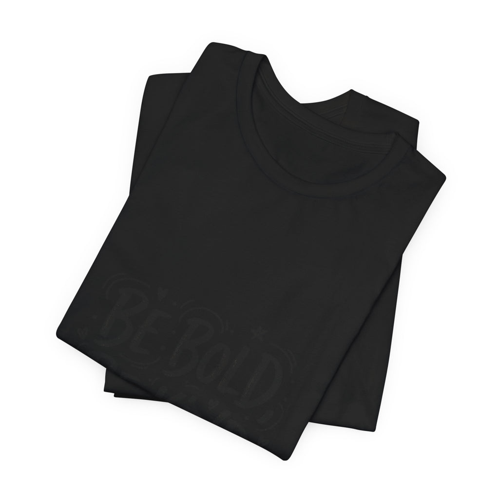 Be Bold Be Kind Tee | Handwritten Marker Font, Brush Script Shirt