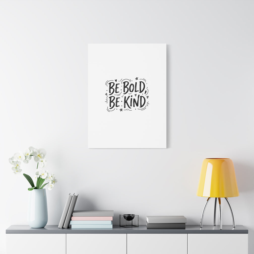 Be Bold Be Kind Canvas | Handwritten Marker Brush Script, Humanized Typography