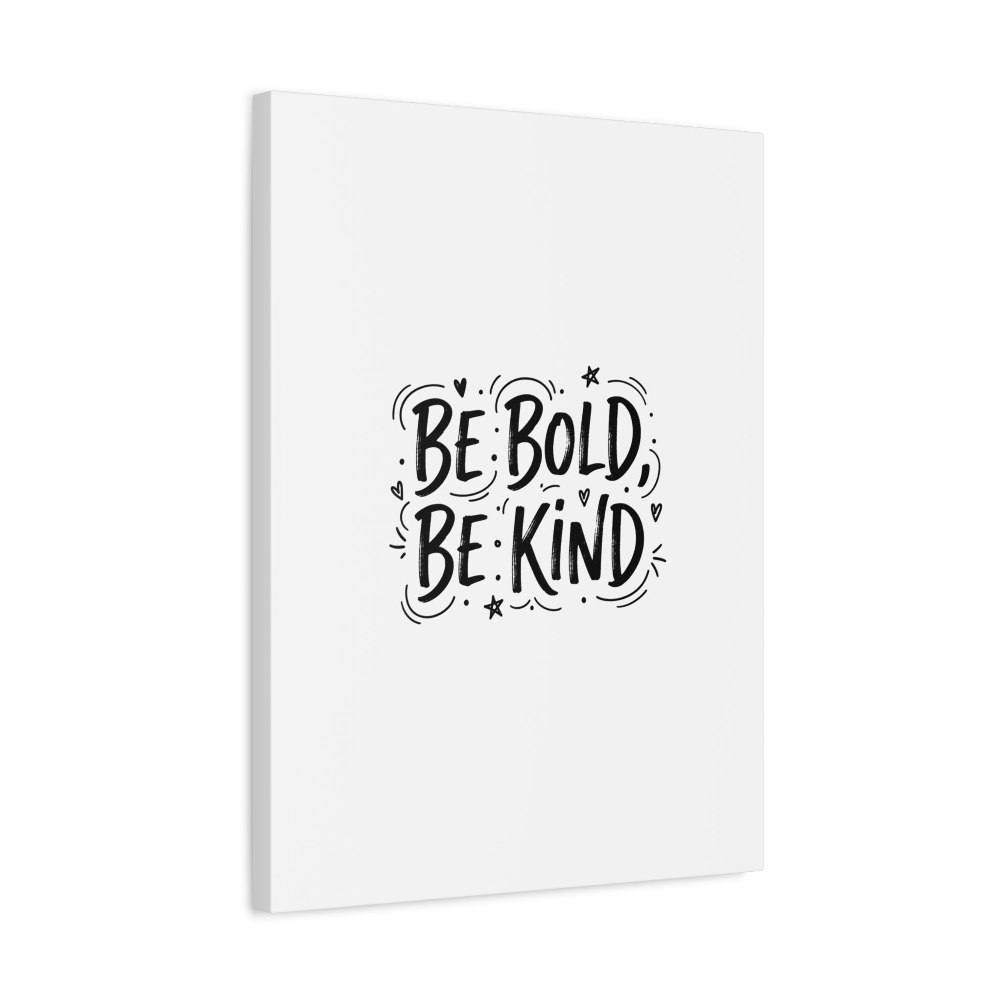 Be Bold Be Kind Canvas | Handwritten Marker Brush Script, Humanized Typography