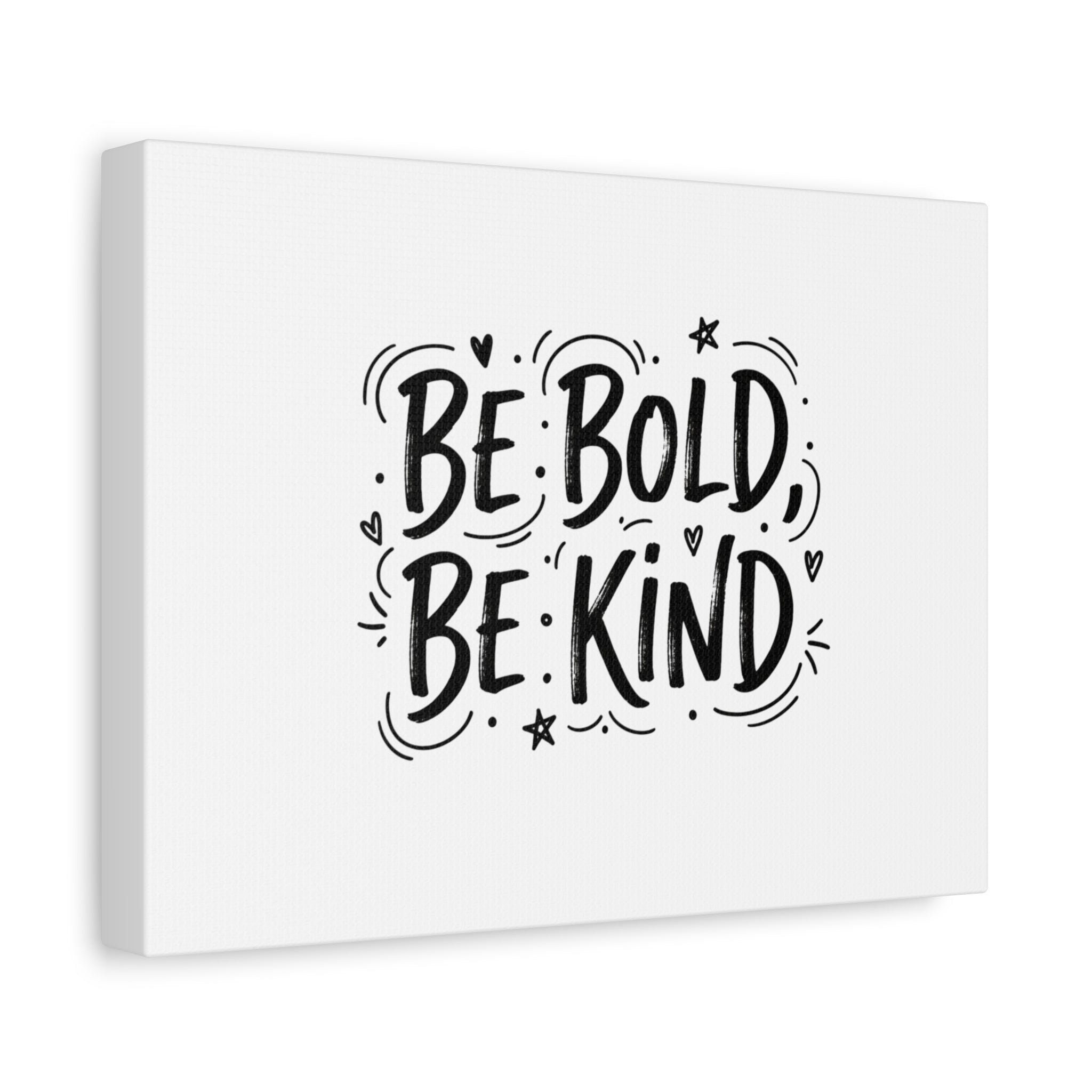 Be Bold Be Kind Canvas | Handwritten Marker Brush Script, Humanized Typography