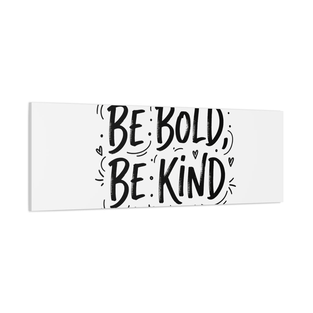 Be Bold Be Kind Canvas | Handwritten Marker Brush Script, Humanized Typography