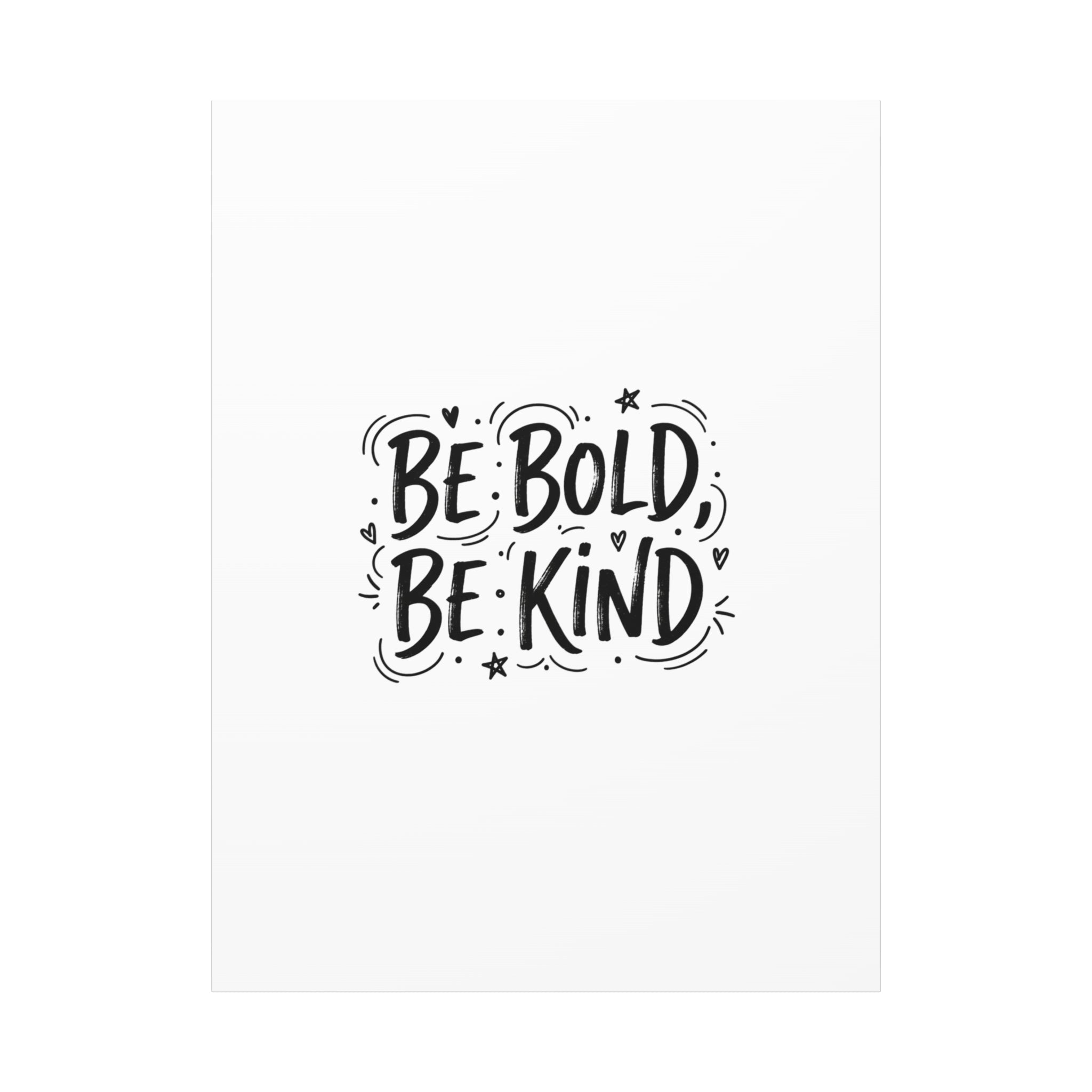 Be Bold Be Kind Canvas | Handwritten Marker Brush Script, Humanized Typography