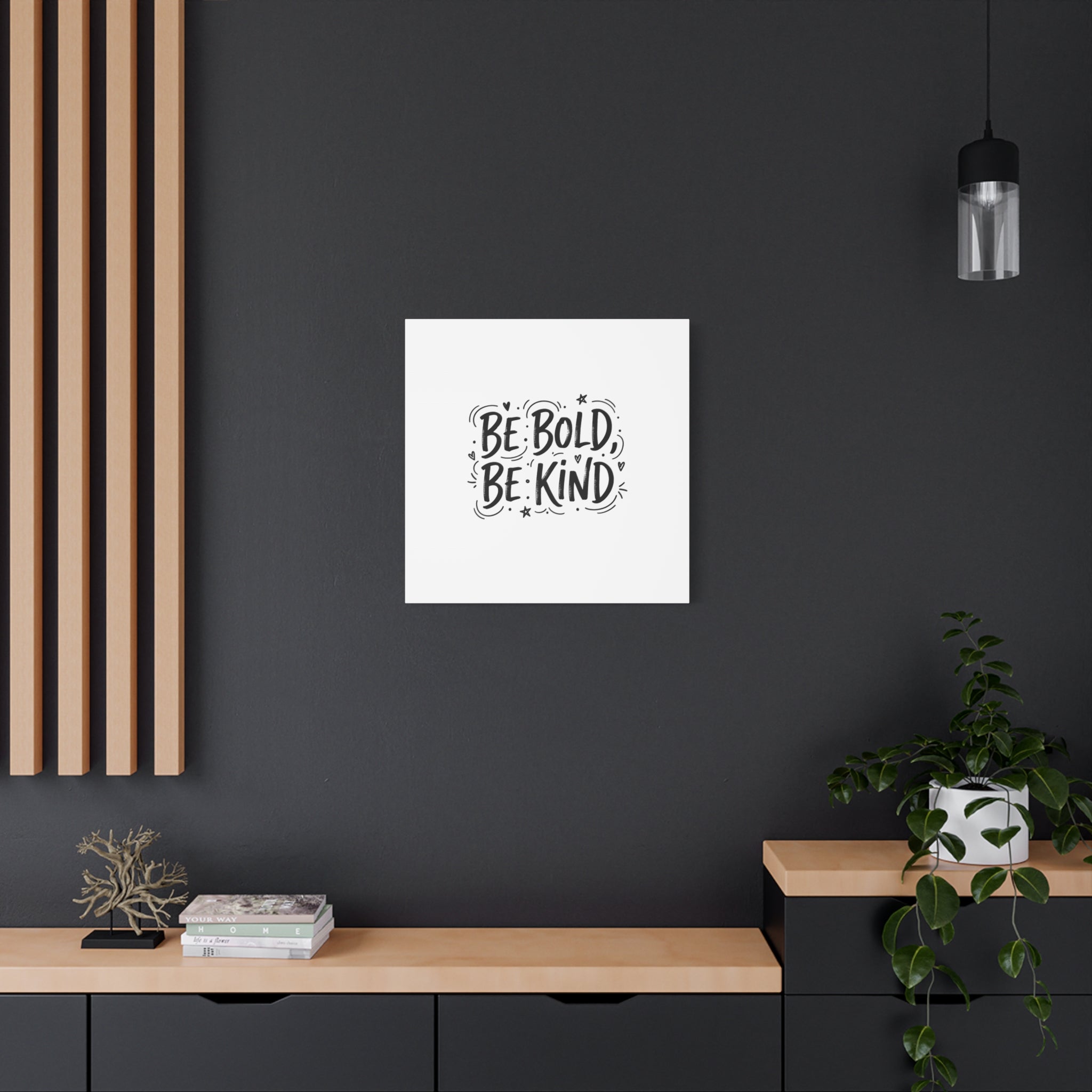 Be Bold Be Kind Canvas | Handwritten Marker Brush Script, Humanized Typography