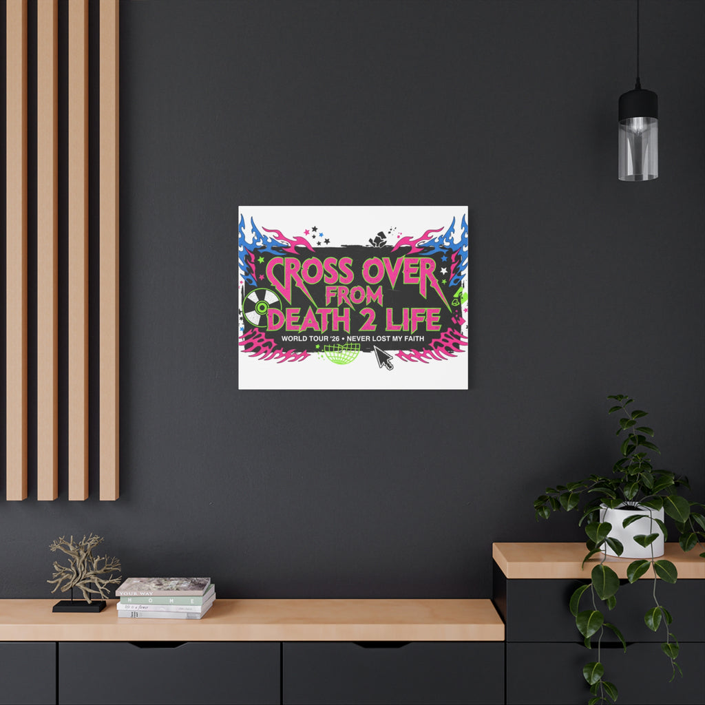 Canvas Wall Art — “Cross Over From Death 2 Life” Neon Rock Poster