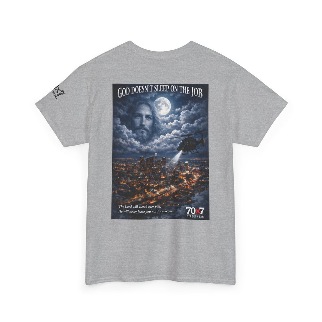 70x7 Streetwear "God Doesn't Sleep on the Job" Graphic T-Shirt