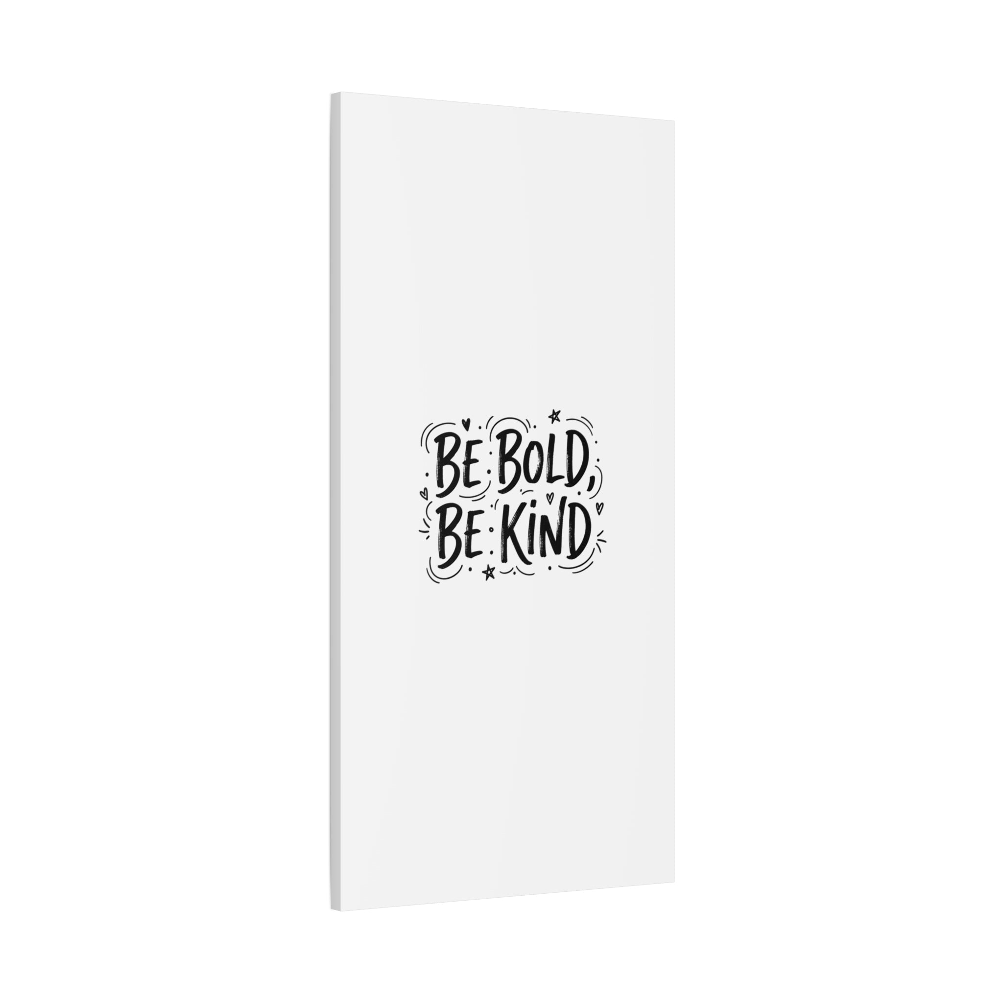 Be Bold Be Kind Canvas | Handwritten Marker Brush Script, Humanized Typography