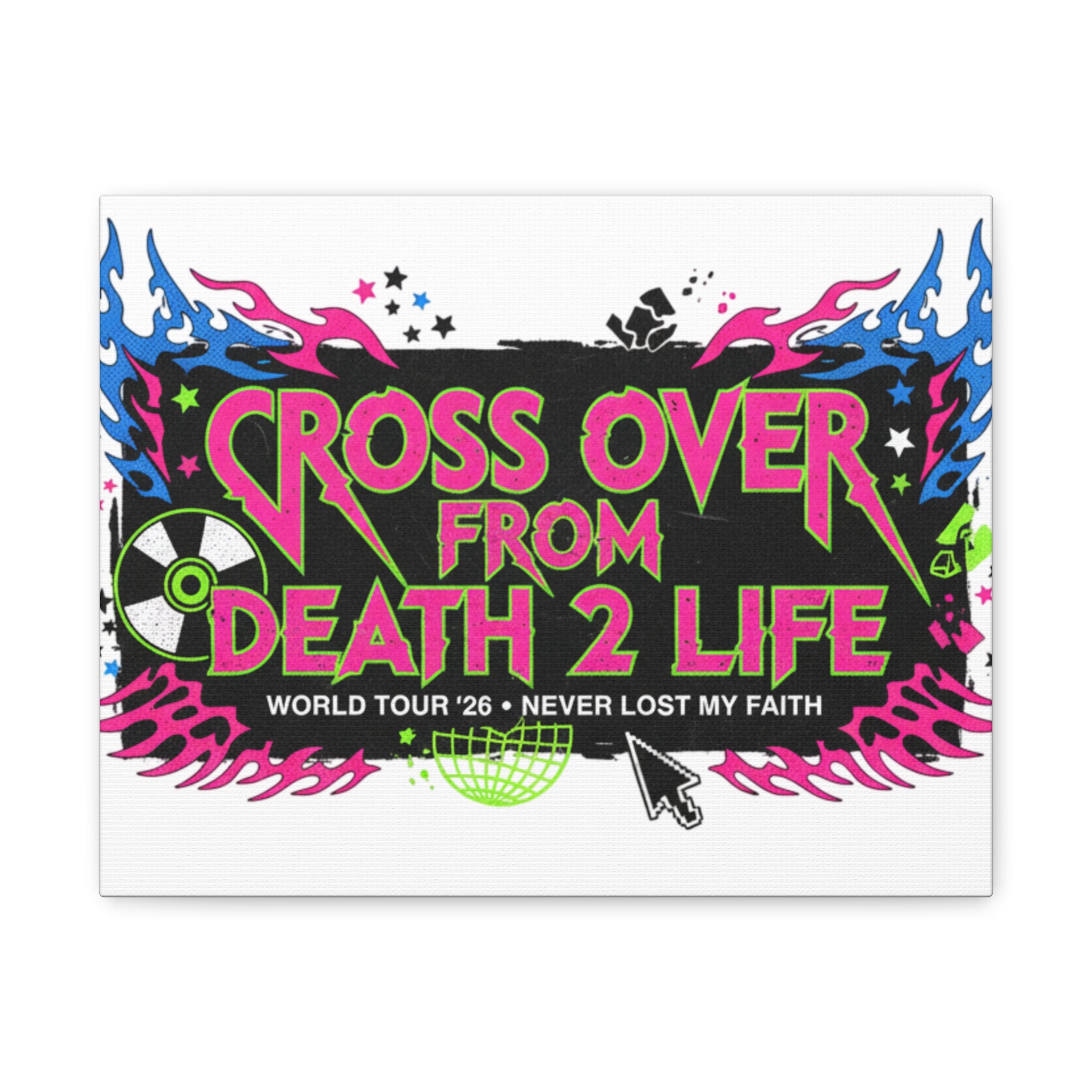 Canvas Wall Art — “Cross Over From Death 2 Life” Neon Rock Poster