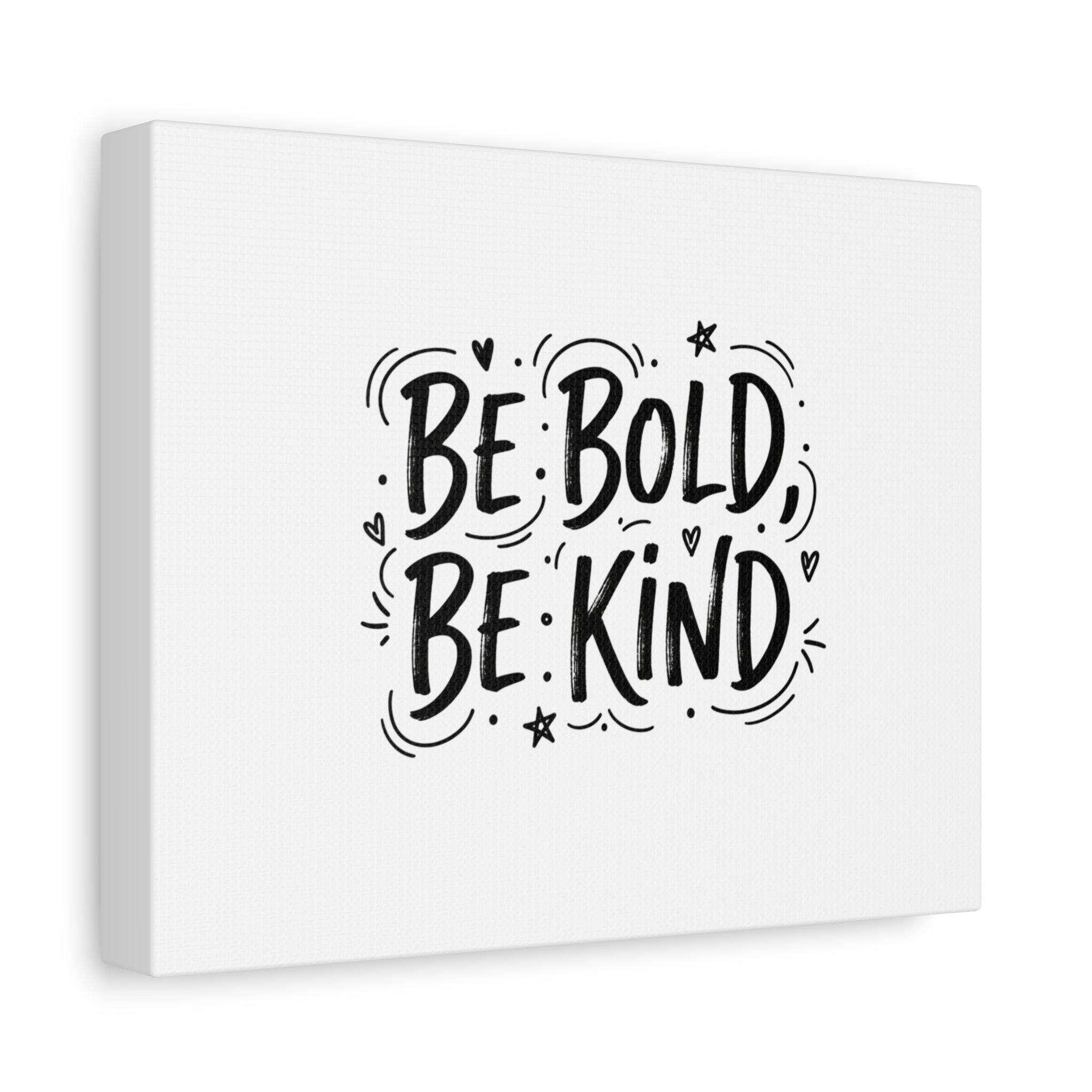 Be Bold Be Kind Canvas | Handwritten Marker Brush Script, Humanized Typography