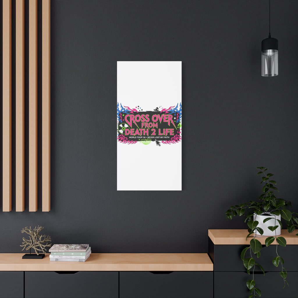Canvas Wall Art — “Cross Over From Death 2 Life” Neon Rock Poster