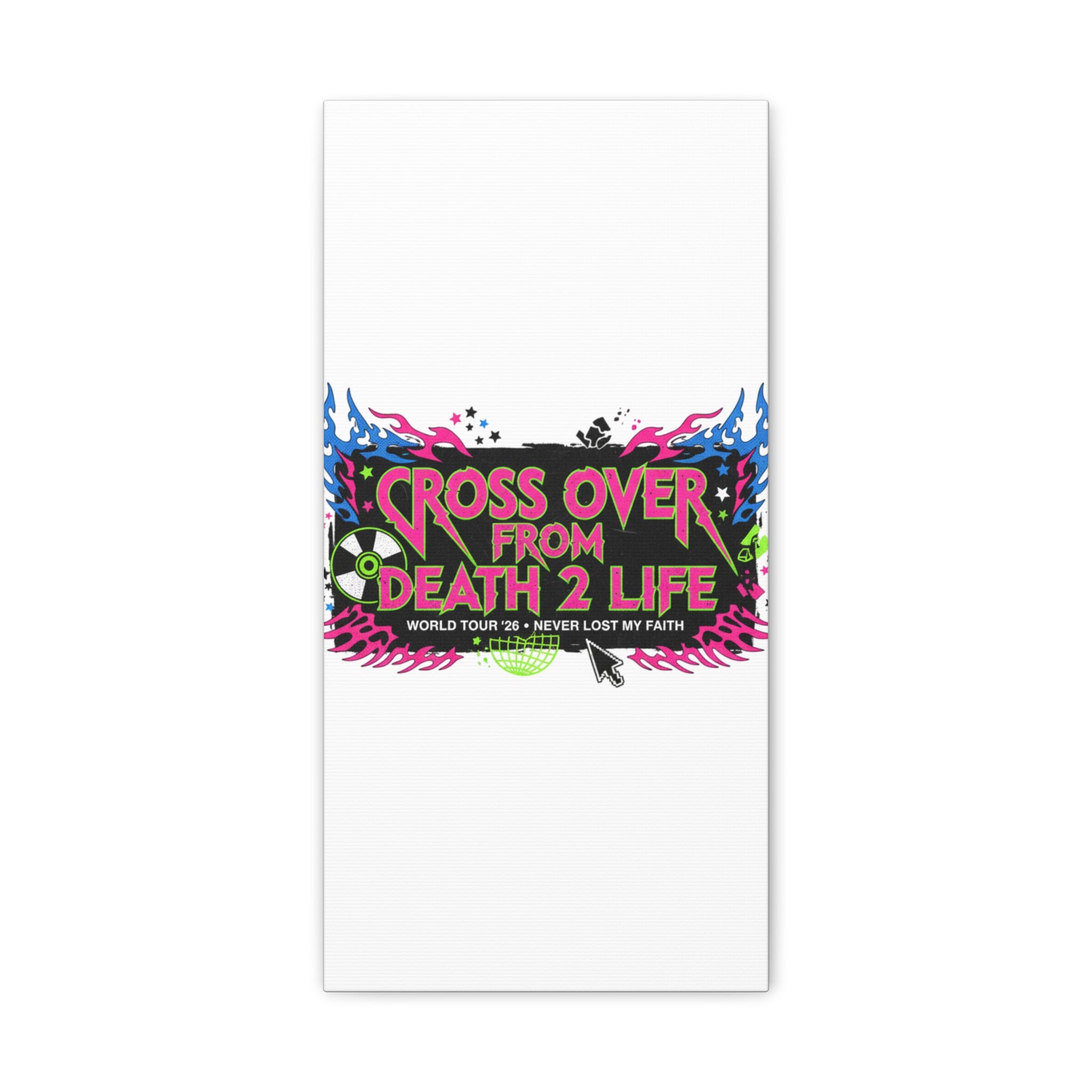 Canvas Wall Art — “Cross Over From Death 2 Life” Neon Rock Poster