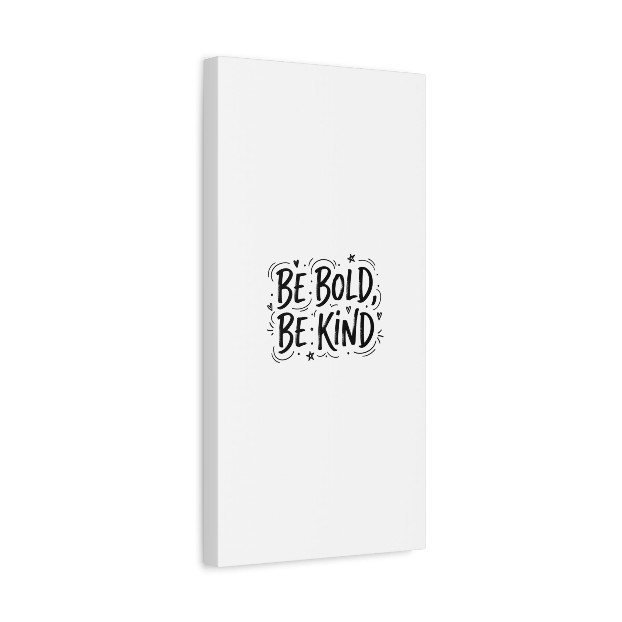 Be Bold Be Kind Canvas | Handwritten Marker Brush Script, Humanized Typography