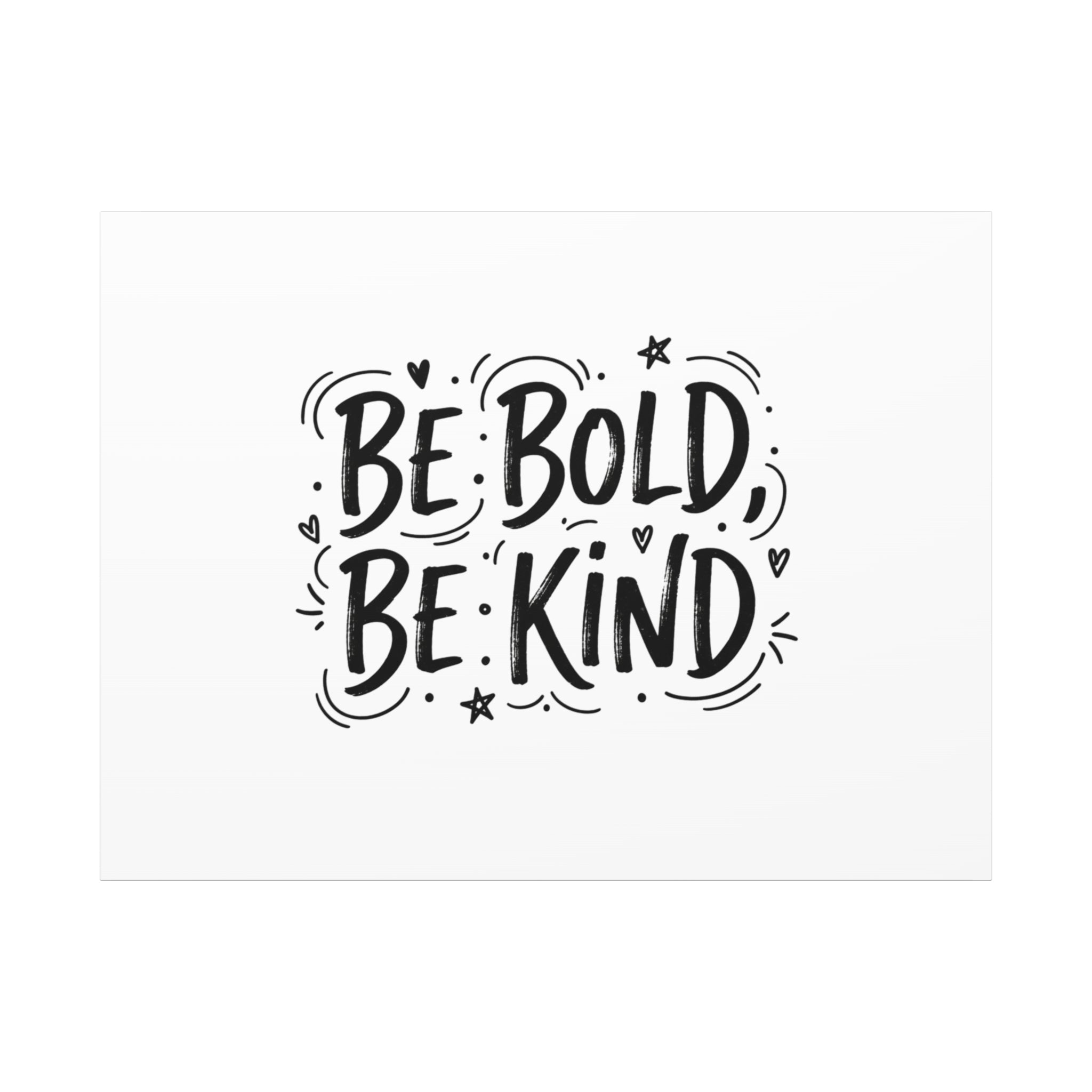 Be Bold Be Kind Canvas | Handwritten Marker Brush Script, Humanized Typography