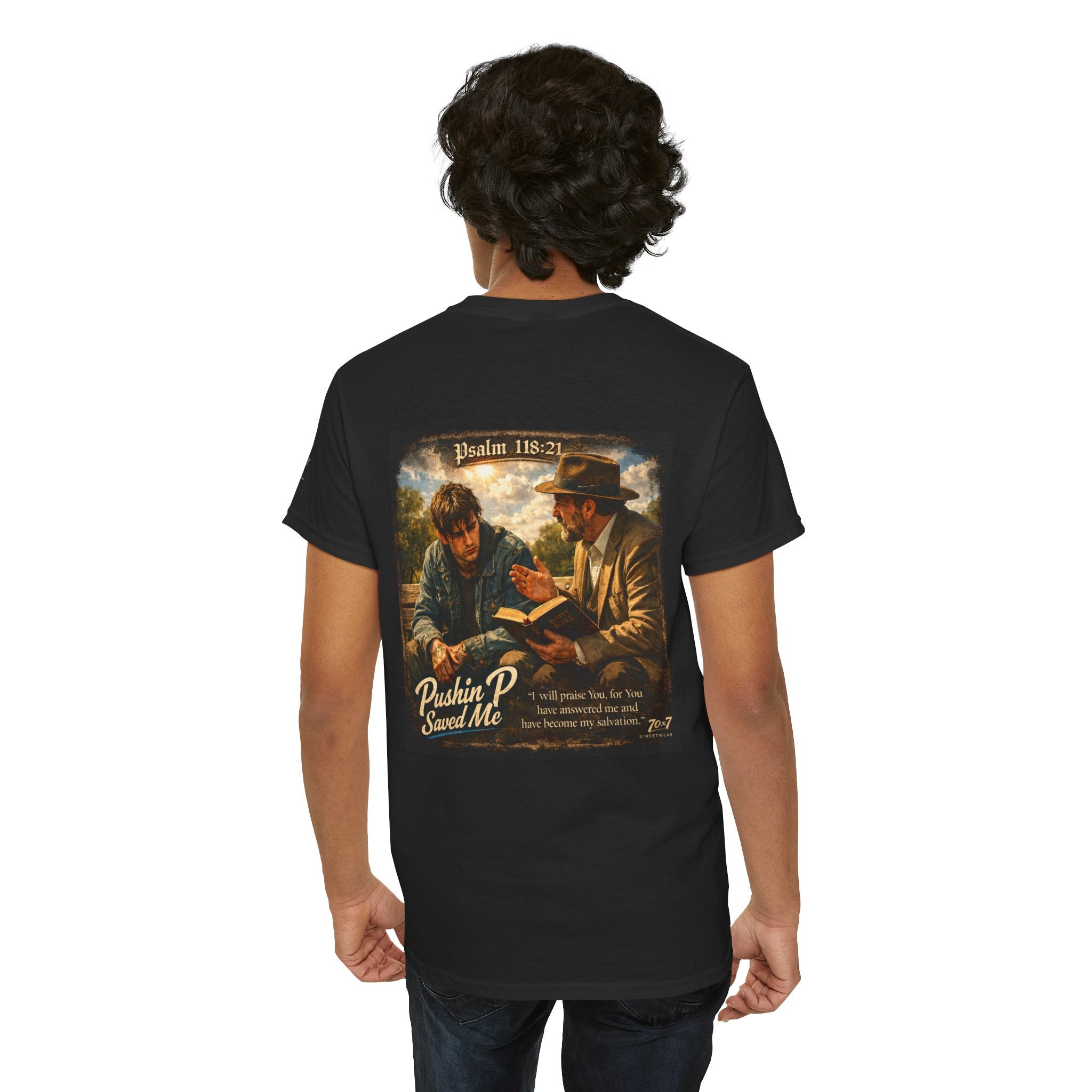 70x7 Streetwear — “Pushin P Saved Me” Psalm 118:24 Graphic T-Shirt